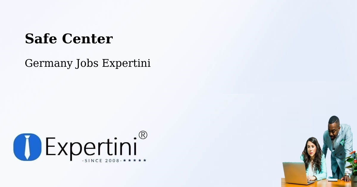 Safety Center – Freisbach - Germany Jobs Expertini